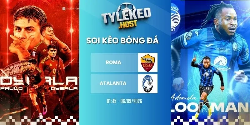 Kèo nhà cái Roma vs Atalanta - Serie A, 06/09/2026