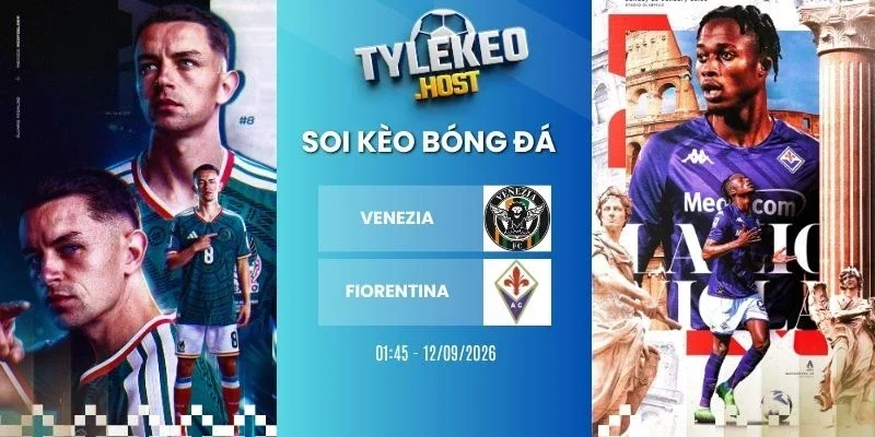 keo-nha-cai-venezia-vs-fiorentina-serie-a-12-09-2026